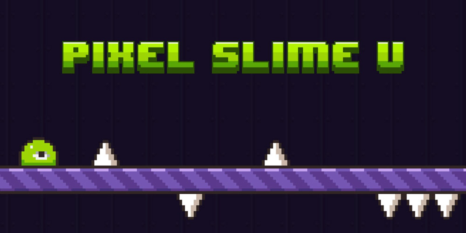 PIXEL SLIME U
