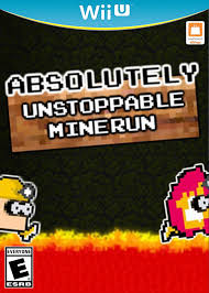Absolutely Unstoppable MineRun