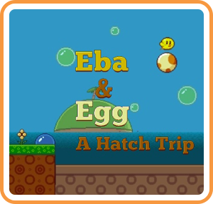 Eba & Egg_ A Hatch Trip