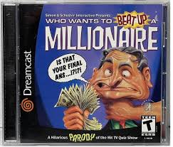 Who Wants to Beat Up a Millionaire