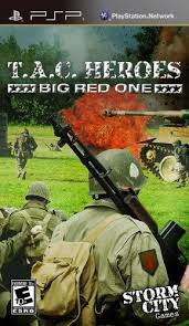 T.A.C. Heroes： Big Red One