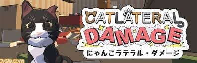Catlateral Damage(にゃんこラテラル・ダメージ)