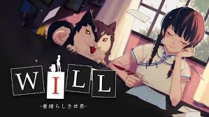 WILL： 素晴らしき世界