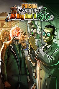 Prison Architect： All Day And A Psych