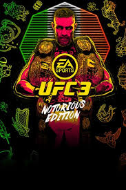 EA SPORTS UFC 3 Notorious Edition