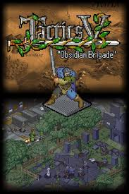 Tactics V： ”Obsidian Brigade”