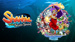 Shantae and the Seven Sirens（シャンティと7人のセイレーン）