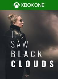 I Saw Black Clouds