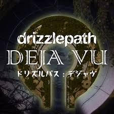 ドリズルパス：デジャヴ