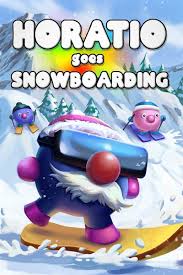 Horatio Goes Snowboarding