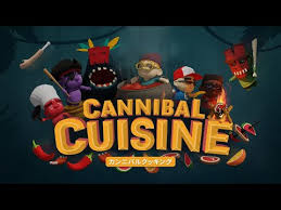 Cannibal Cuisine（カンニバルクッキング）