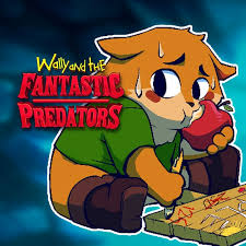 ウォーリー (Wally and the FANTASTIC PREDATORS)