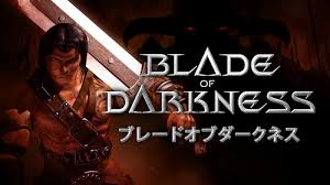 Blade of Darkness ブレードオブダークネス