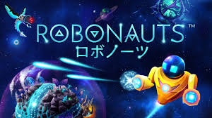 Robonauts ロボノーツ