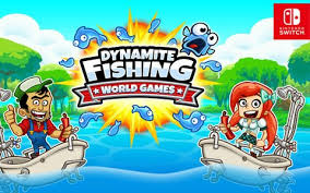 ダイナマイトフィッシング：ワールドゲームズ