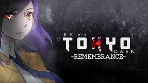 TOKYO DARK -Remembrance-