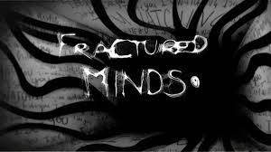 Fractured Minds