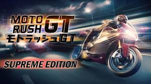 Moto Rush GT：モトラッシュGT