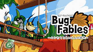 Bug Fables ～ムシたちとえいえんの若木～