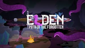 Elden： Path of the Forgotten