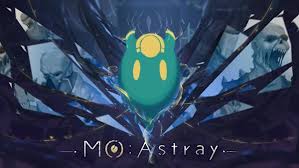 MO：Astray