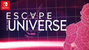 エスケープ フロム ザ ユニバース -Escape from the Universe-