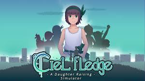 Ciel Fledge： A Daughter Raising Simulator