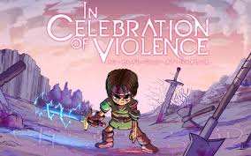 イン・セレブレーション・オブ・バイオレンス