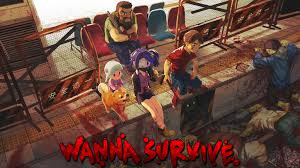 Wanna Survive： ワナサバイブ