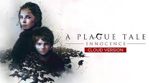 A Plague Tale： Innocence - Cloud Version
