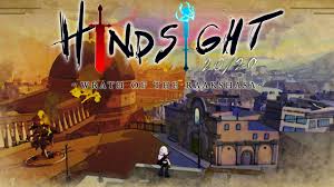 Hindsight 20／20 - Wrath of the Raakshasa