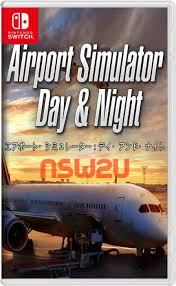 Airport Simulator： Day ＆ Night