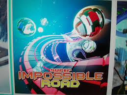 絶対不可能な道 (Super Impossible Road)