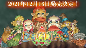 EGGLIA Rebirth