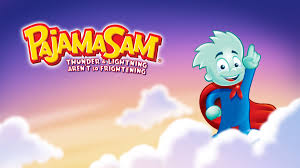Pajama Sam： Thunder and Lightning Aren't so Frightening