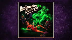 Radioactive Dwarfs： Evil From the Sewers