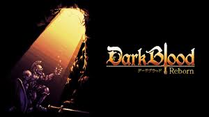 DarkBlood Reborn -ダークブラッド・リボーン-