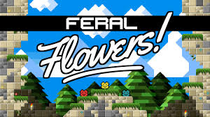 Feral Flowers
