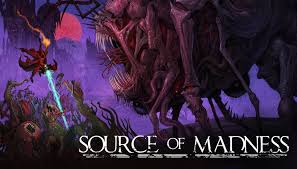 Source of Madness - ソース・オブ・マドネス