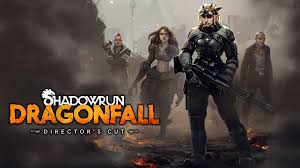 Shadowrun： Dragonfall - Director's Cut