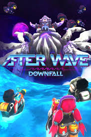 After Wave： Downfall
