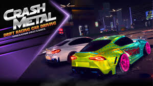 CrashMetal - Drift Racing Car Driving Simulator 2022 Games