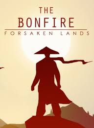The Bonfire： Forsaken Lands