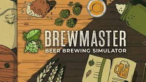 Brewmaster： Beer Brewing Simulator