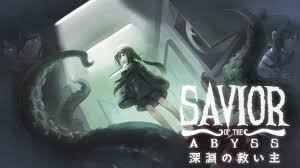 Savior of the Abyss -深淵の救い主-