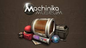 Machinika Museum