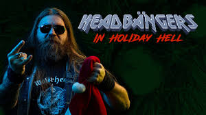 Headbangers in Holiday Hell