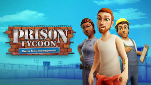 Prison Tycoon： Under New Management