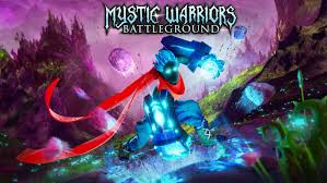 Mystic Warriors Battleground