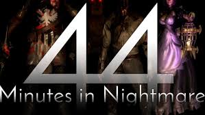 44 Minutes in Nightmare